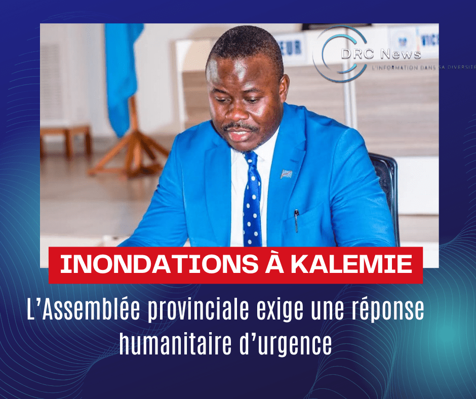 Fortes inondations à Kalemie, l’Assemblée provinciale appelle à l’action humanitaire&nbsp;urgente