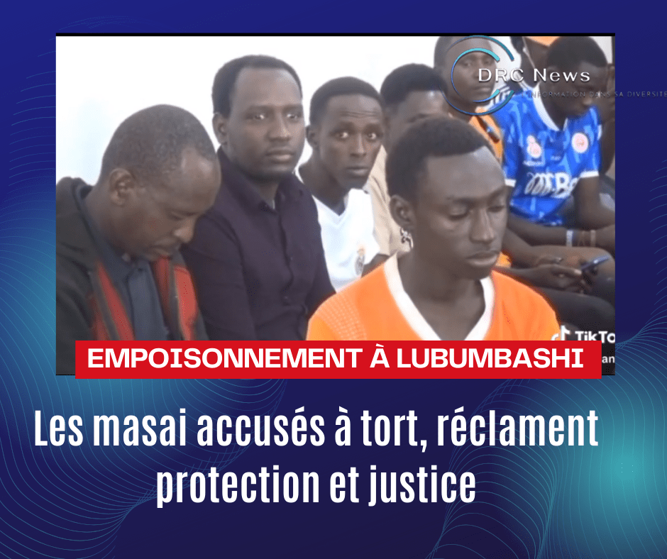 Lubumbashi – Affaire d’empoisonnement : les Masai dénoncent une stigmatisation&nbsp;fabriquée