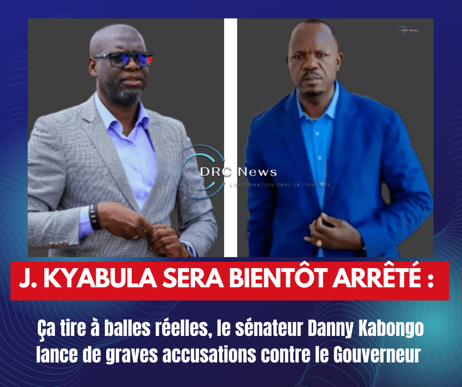 Haut-Katanga : « Kyabula doit partir et sera bientôt arrêté », déclare le sénateur Danny Kabongo qui lance de graves&nbsp;accusations