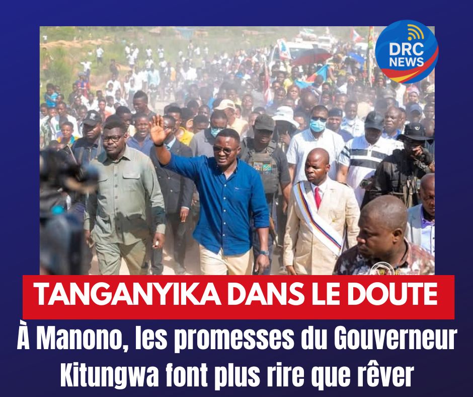 Tanganyika : Les habitants de Manono accueillent les promesses du Gouverneur Kitungwa avec beaucoup de&nbsp;doutes